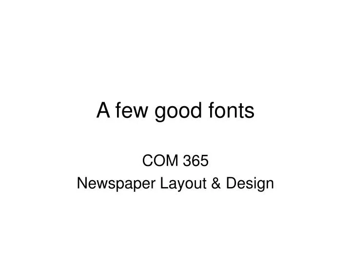 a few good fonts