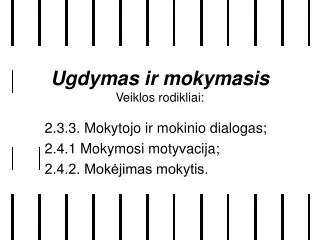 ugdymas ir mokymasis veiklos rodikliai