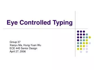 Eye Controlled Typing