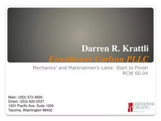 Darren R. Krattli Eisenhower Carlson PLLC