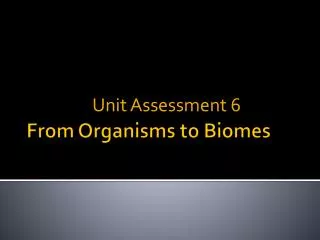 From Organisms to Biomes