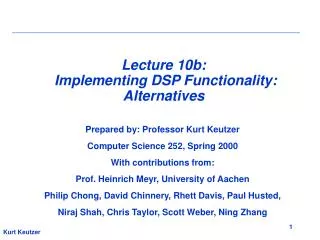 Lecture 10b: Implementing DSP Functionality: Alternatives