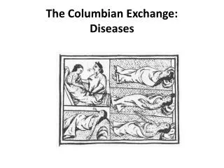 The Columbian Exchange: Diseases