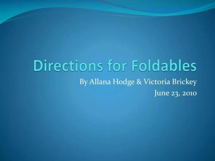 directions for foldables