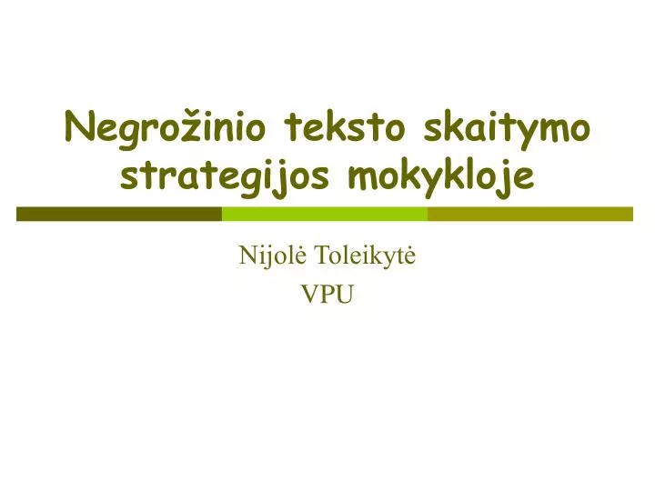 negro inio teksto skaitymo strategijos mokykloje