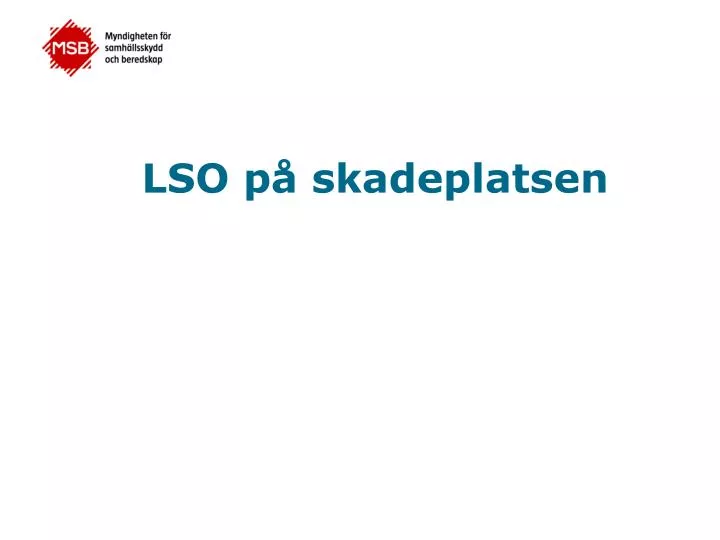 lso p skadeplatsen