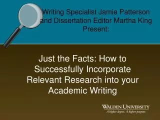 Just the Facts: How to Successfully Incorporate Relevant Research into your Academic Writing