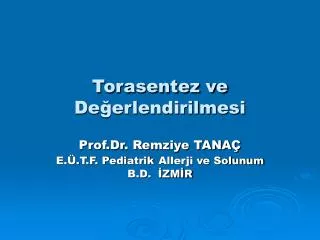 torasentez ve de erlendirilmesi