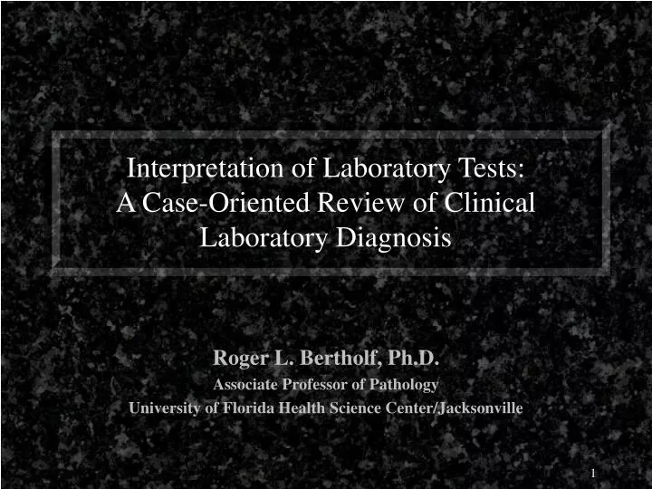 interpretation of laboratory tests a case oriented review of clinical laboratory diagnosis