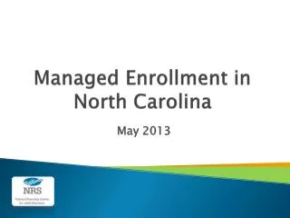 Managed Enrollment in North Carolina