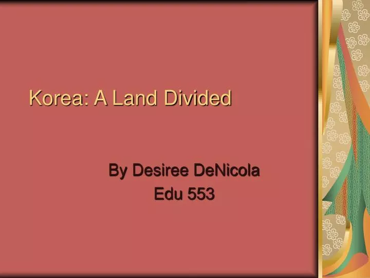korea a land divided