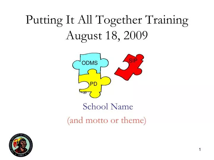 putting it all together training august 18 2009