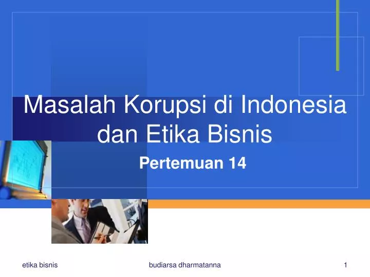masalah korupsi di indonesia dan etika bisnis