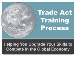 Trade Act Training Process