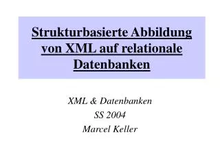 strukturbasierte abbildung von xml auf relationale datenbanken