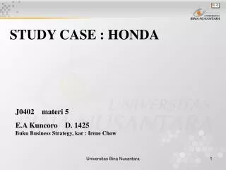 STUDY CASE : HONDA