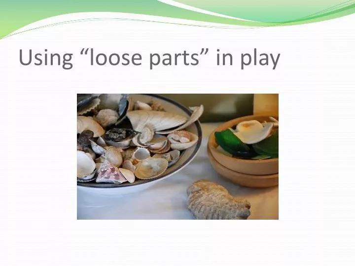 using loose parts in play