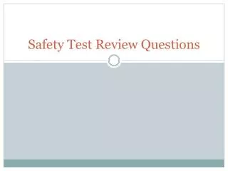 Safety Test Review Questions