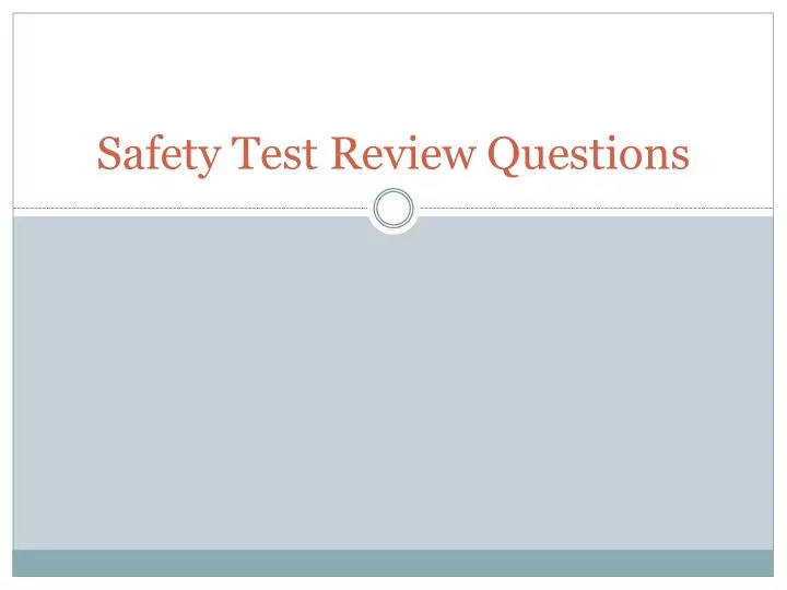 safety test review questions