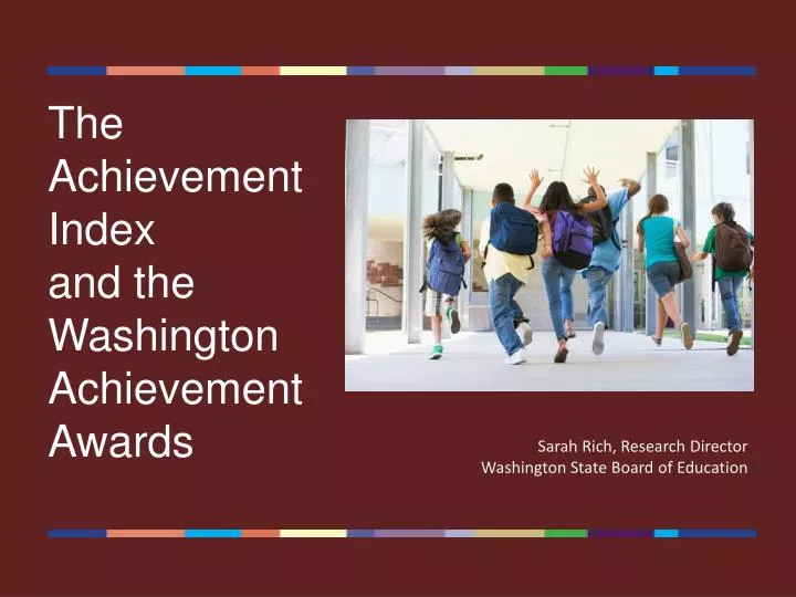 the achievement index and the washington achievement awards