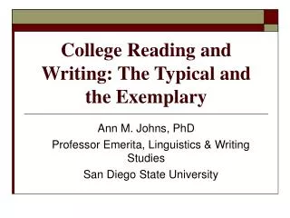 College Reading and Writing: The Typical and the Exemplary
