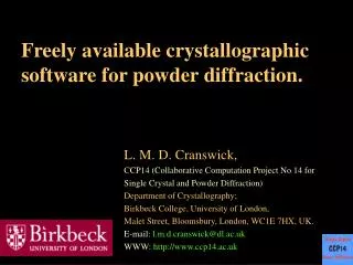 Freely available crystallographic software for powder diffraction.