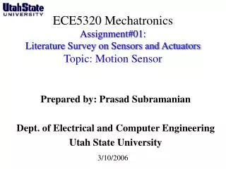 Prepared by: Prasad Subramanian Dept. of Electrical and Computer Engineering