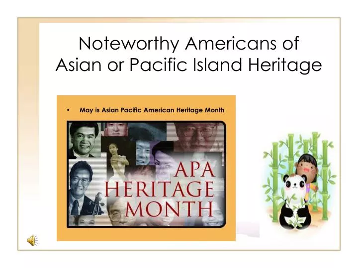 noteworthy americans of asian or pacific island heritage