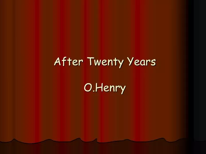 after twenty years o henry