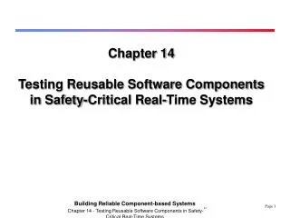 Chapter 14 Testing Reusable Software Components in Safety-Critical Real-Time Systems
