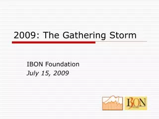 2009: The Gathering Storm