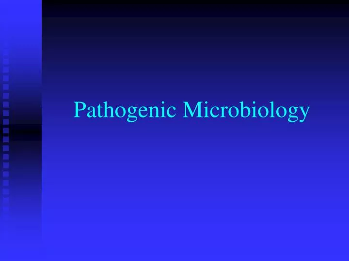 pathogenic microbiology