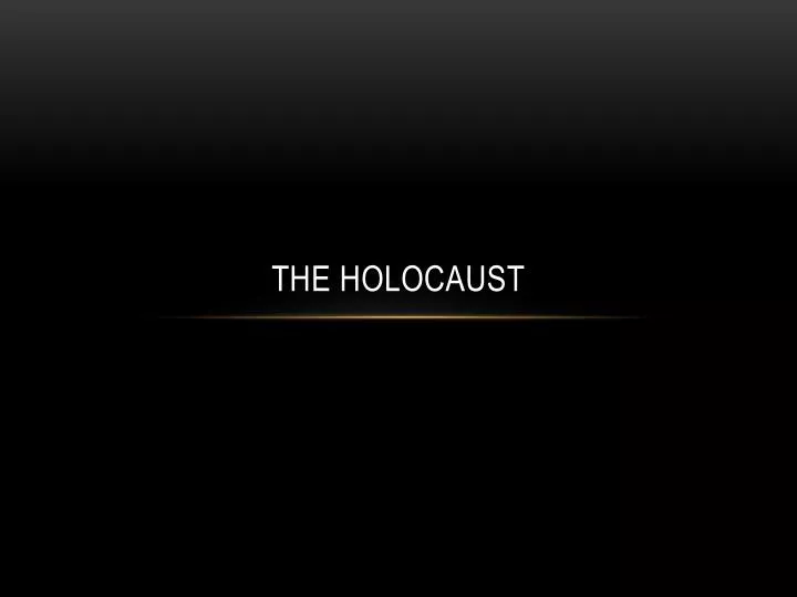 the holocaust