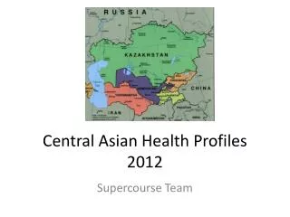 Central Asian Health Profiles 2012