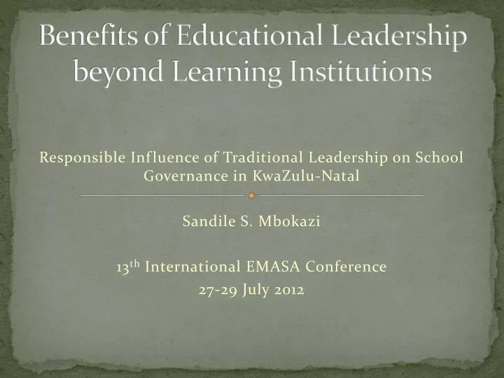 benefits of educational leadership beyond learning institutions
