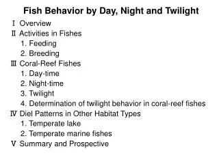 Fish Behavior by Day, Night and Twilight