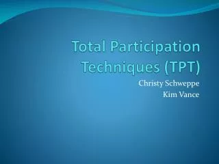 Total Participation Techniques (TPT)