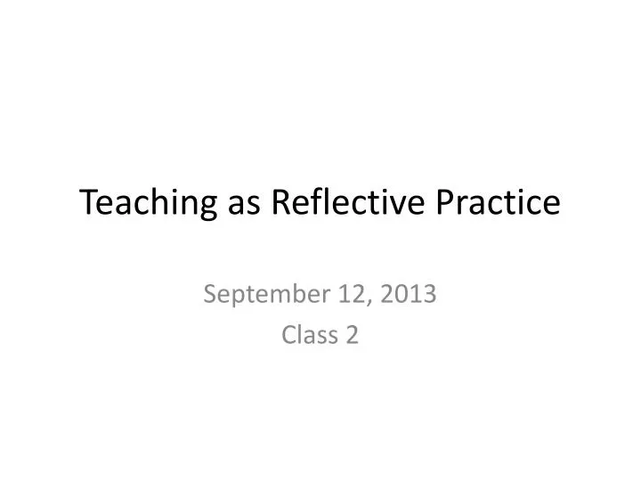 teaching as reflective practice