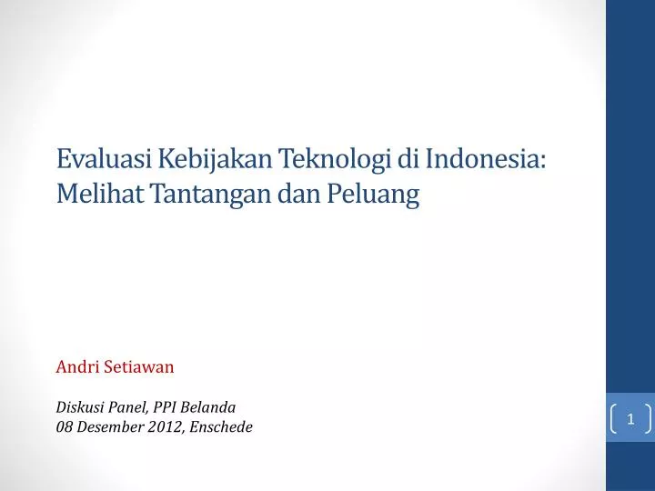 evaluasi kebijakan teknologi di indonesia melihat tantangan dan peluang