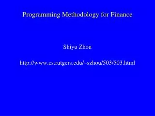 Programming Methodology for Finance