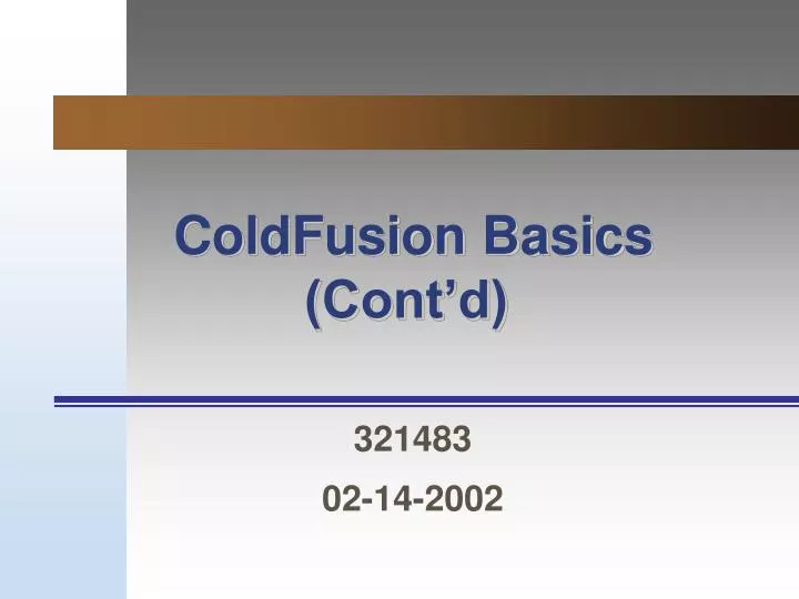 coldfusion basics cont d