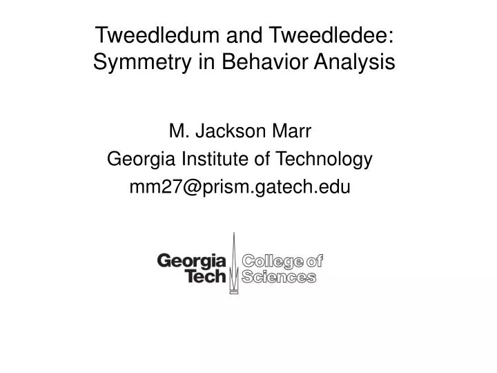tweedledum and tweedledee symmetry in behavior analysis