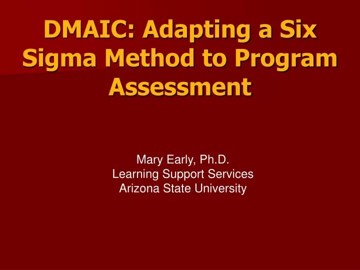 dmaic adapting a six sigma method to program assessment