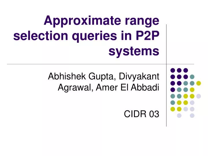 approximate range selection queries in p2p systems