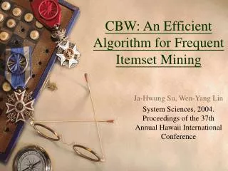 CBW: An Efficient Algorithm for Frequent Itemset Mining