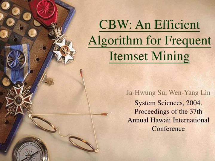 cbw an efficient algorithm for frequent itemset mining