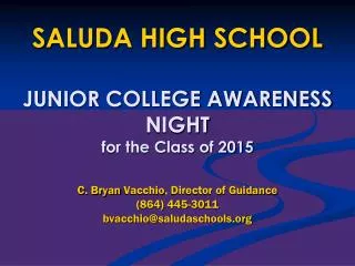 SALUDA HIGH SCHOOL JUNIOR COLLEGE AWARENESS NIGHT for the Class of 2015