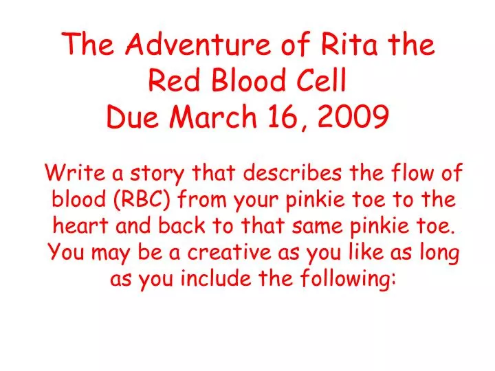 the adventure of rita the red blood cell due march 16 2009
