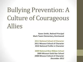 Bullying Prevention: A Culture of Courageous Allies
