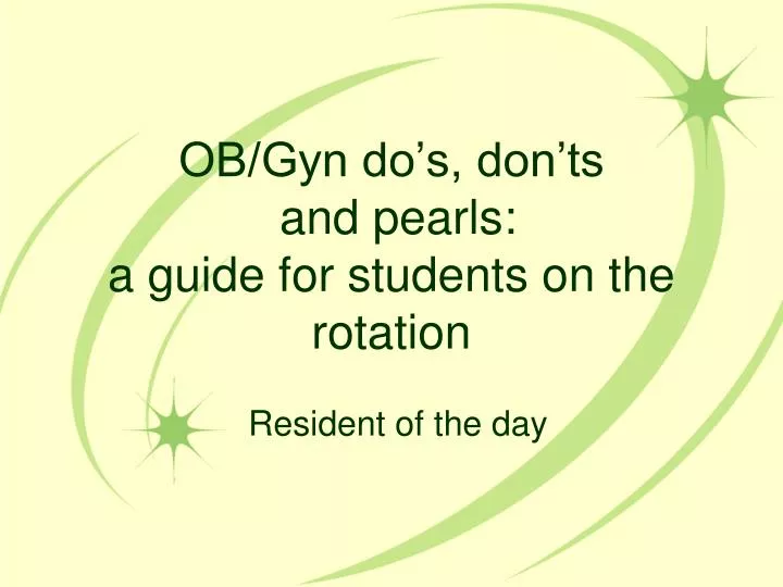 ob gyn do s don ts and pearls a guide for students on the rotation